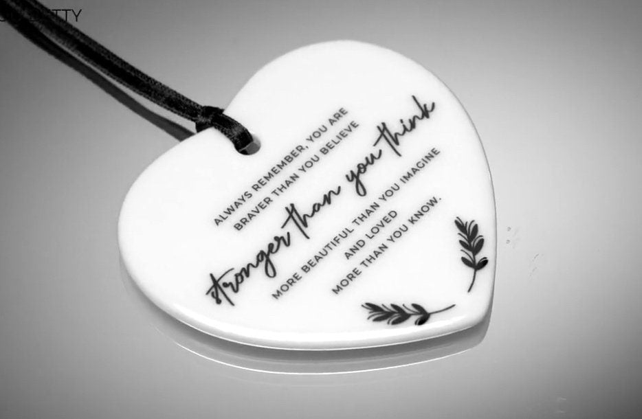 Ceramic Heart Decoration – 'You Are Stronger Than You Think' Gift for Daughters, Sisters, Friends