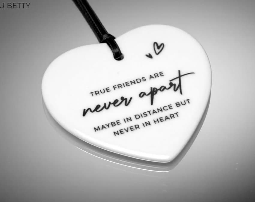 Gift For Friend - True Friends Are Never Apart Ceramic Heart - Long Distance Friendship Gift