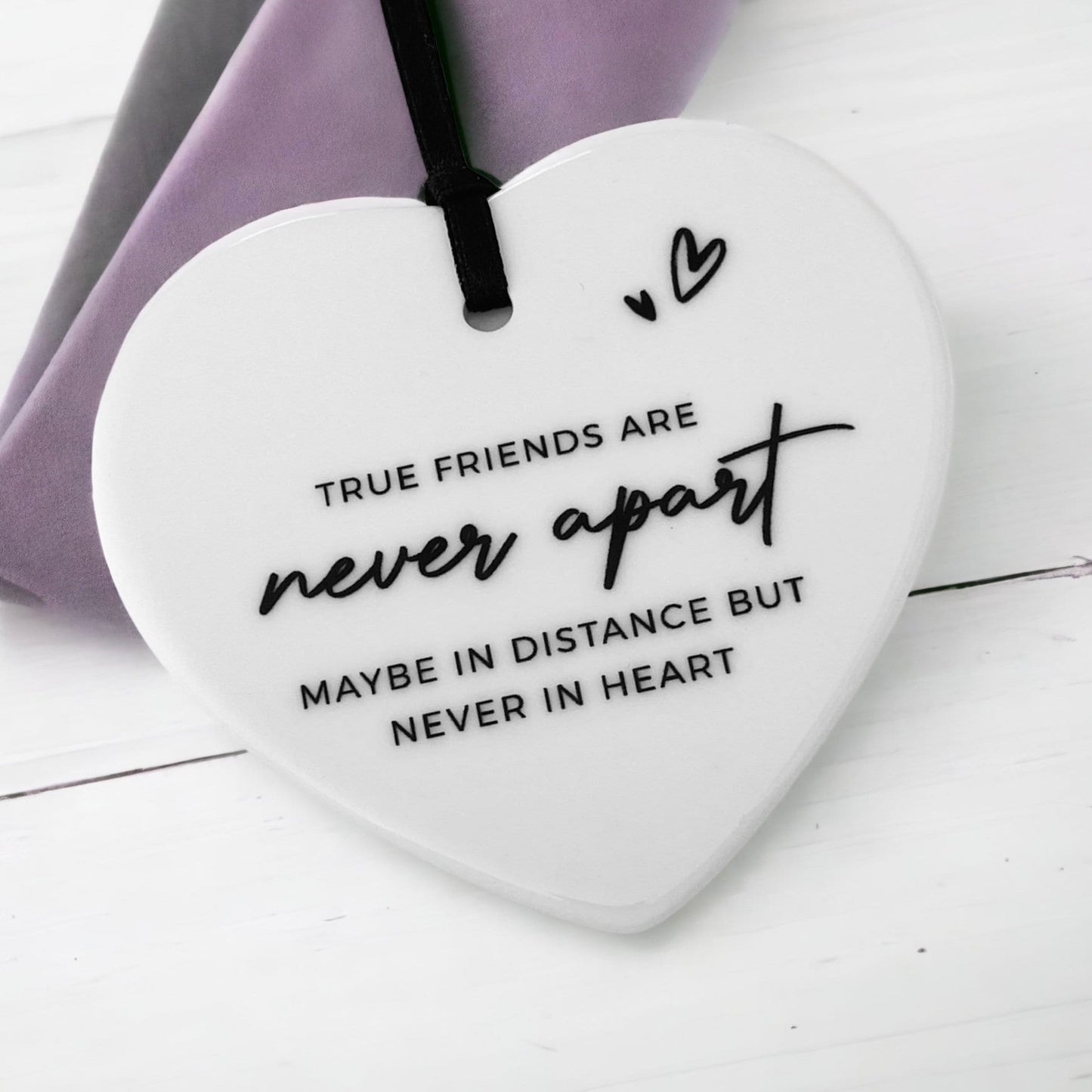 Gift For Friend - True Friends Are Never Apart Ceramic Heart - Long Distance Friendship Gift