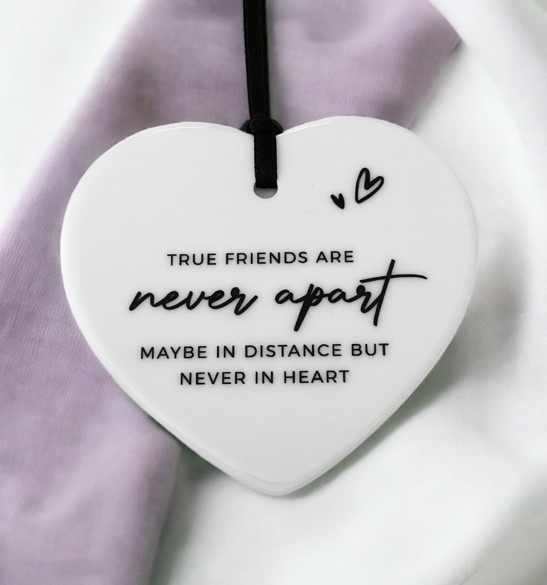 Gift For Friend - True Friends Are Never Apart Ceramic Heart - Long Distance Friendship Gift