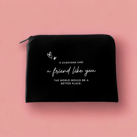 Gift for Best Friend | Friendship Make-Up Bag | Birthday, Christmas or Thank You Gift